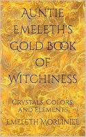 Algopix Similar Product 8 - Auntie Emeleths Gold Book of