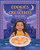 Algopix Similar Product 17 - Cookies and Crescents An Eid Story A