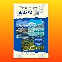 Algopix Similar Product 18 - Travel Guide to Alaska 2024  PreTrip