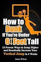 Algopix Similar Product 1 - How to Dunk if Youre Under 6 Feet