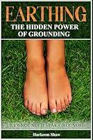 Algopix Similar Product 10 - Earthing The Hidden Power of