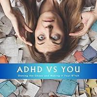 Algopix Similar Product 17 - ADHD vs You Owning the Chaos and