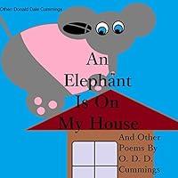 Algopix Similar Product 4 - An Elephant Is on My House And Other