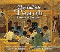 Algopix Similar Product 10 - They Call Me Teach: Lessons in Freedom