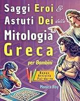 Algopix Similar Product 13 - Saggi eroi e astuti dei della mitologia