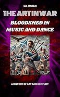 Algopix Similar Product 20 - The Art in War Bloodshed Music and