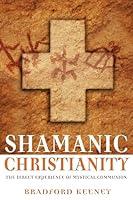 Algopix Similar Product 4 - Shamanic Christianity The Direct