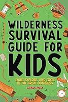 Algopix Similar Product 12 - Wilderness Survival Guide for Kids