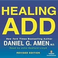 Algopix Similar Product 17 - Healing ADD Revised Edition The