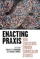 Algopix Similar Product 10 - Enacting Praxis How Educators Embody