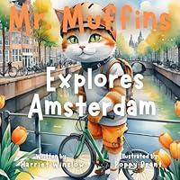 Algopix Similar Product 18 - Mr Muffins Explores Amsterdam A