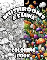 Algopix Similar Product 6 - MUSHROOMS & FAUNA COLORING BOOK