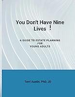 Algopix Similar Product 10 - You Dont Have Nine Lives A Guide to