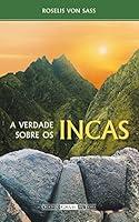 Algopix Similar Product 11 - A Verdade sobre os Incas Portuguese