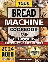 Algopix Similar Product 6 - Foolproof Bread Machine Cookbook for