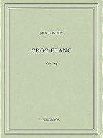 Algopix Similar Product 14 - Croc-Blanc (French Edition)