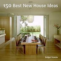 Algopix Similar Product 4 - 150 Best New House Ideas 150 Best