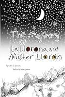 Algopix Similar Product 19 - The Mystery of La Llorona and Mister