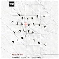 Algopix Similar Product 20 - GospelCentered Youth Ministry A