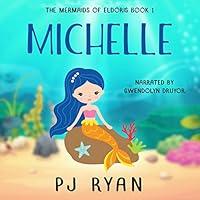 Algopix Similar Product 16 - Michelle The Mermaids of Eldoris Book