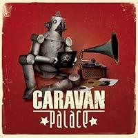 Algopix Similar Product 3 - Caravan Palace