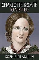 Algopix Similar Product 11 - Charlotte Bronte Revisited A view from