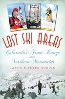 Algopix Similar Product 9 - Lost Ski Areas of Colorados Front