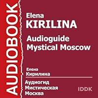 Algopix Similar Product 17 - Audioguide Mystical Moscow Russian