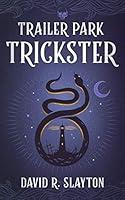 Algopix Similar Product 4 - Trailer Park Trickster The Adam Binder