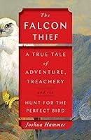 Algopix Similar Product 14 - The Falcon Thief A True Tale of