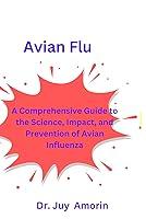 Algopix Similar Product 11 - Avian Flu A Comprehensive Guide to the