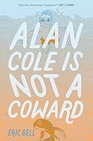 Algopix Similar Product 10 - Alan Cole Is Not a Coward