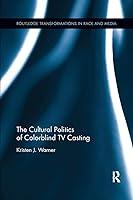 Algopix Similar Product 9 - The Cultural Politics of Colorblind TV