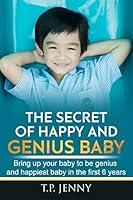 Algopix Similar Product 6 - THE SECRETS OF HAPPY AND GENIUS BABY