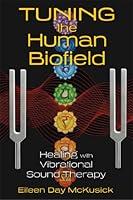 Algopix Similar Product 20 - Tuning the Human Biofield Healing with