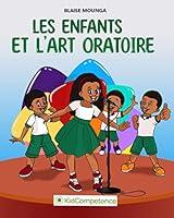 Algopix Similar Product 14 - Les enfants et lart oratoire Comment