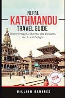 Algopix Similar Product 2 - KATHMANDU TRAVEL GUIDE 2024 Rich