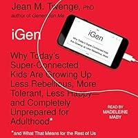 Algopix Similar Product 18 - iGen The 10 Trends Shaping Todays