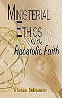 Algopix Similar Product 3 - Ministerial Ethics For The Apostolic