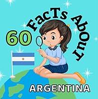 Algopix Similar Product 15 - 60 Facts About Argentina For Kids Fun