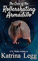 Algopix Similar Product 13 - The Case of the Rollerskating Armadillo