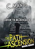 Algopix Similar Product 12 - The Path of Ascension 8 A LitRPG