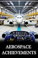 Algopix Similar Product 13 - Aerospace Triumphs Advancements in