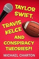 Algopix Similar Product 12 - Taylor Swift Travis Kelce and