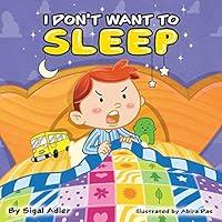 Algopix Similar Product 10 - I DONT WANT TO SLEEP Books for kids