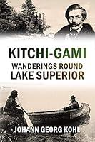 Algopix Similar Product 7 - KitchiGami Wanderings Round Lake