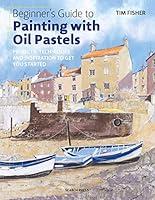 Algopix Similar Product 16 - Beginners Guide to Painting with Oil