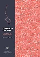 Algopix Similar Product 16 - Stories in the Stars An Atlas of
