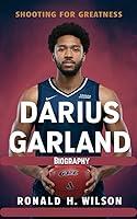 Algopix Similar Product 17 - DARIUS GARLAND BIOGRAPHY Shooting For