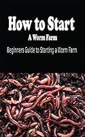 Algopix Similar Product 16 - How to Start A Worm Farming Beginners